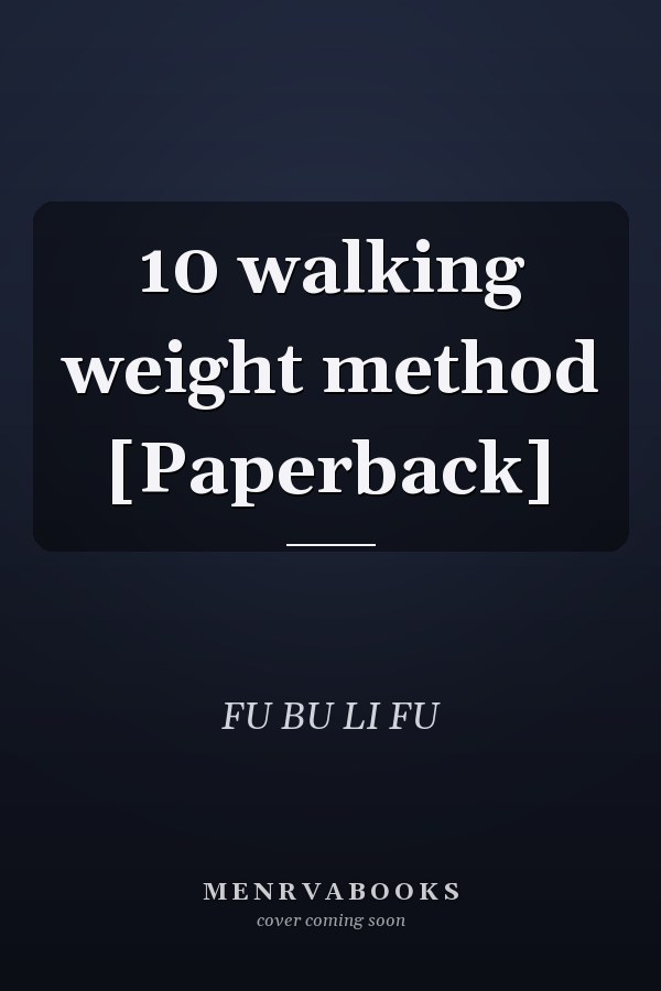 10 walking weight method [Paperback]