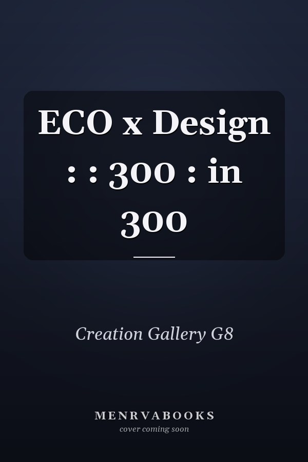 ECO x Design :  : 300 :  in 300