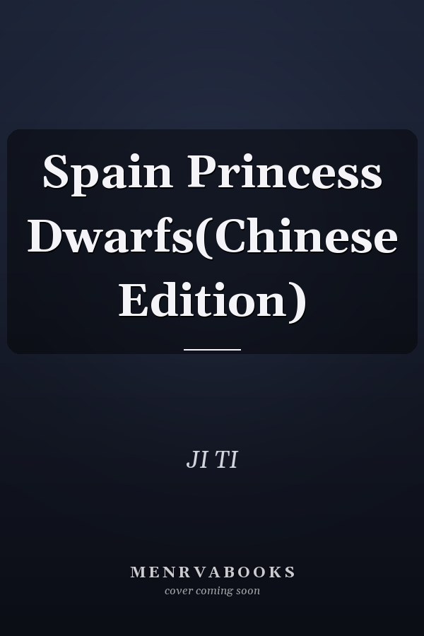 Spain Princess Dwarfs(Chinese Edition)