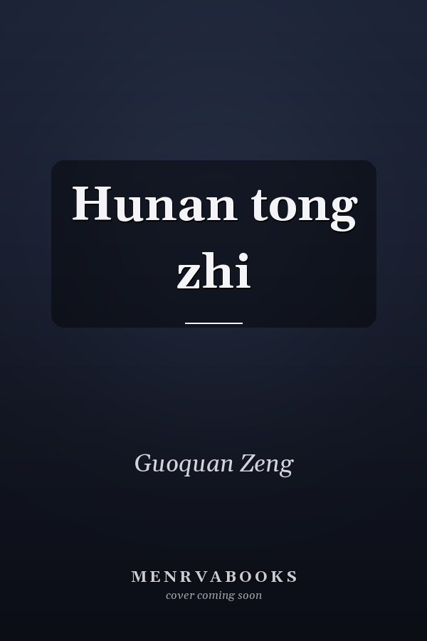Hunan tong zhi