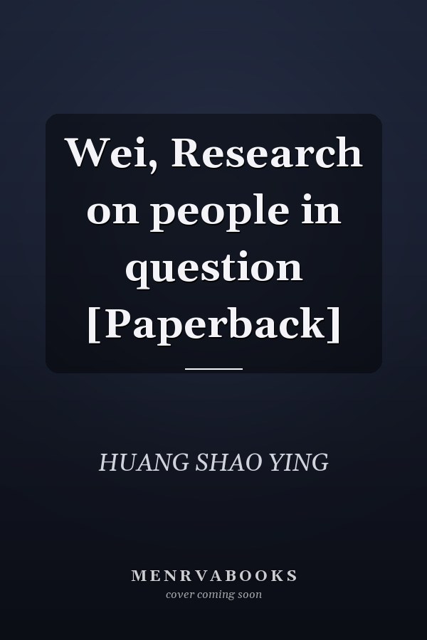 Wei, Research on people in question [Paperback]