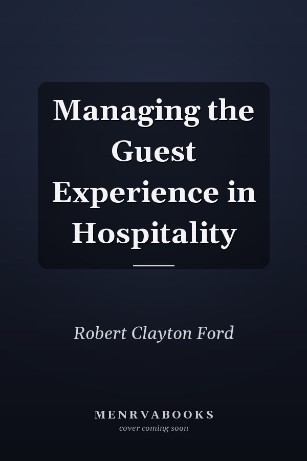 Managing the Guest Experience in Hospitality