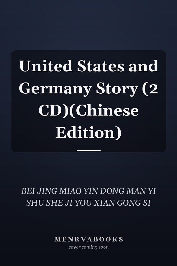 United States and Germany Story (2 CD)(Chinese Edition)