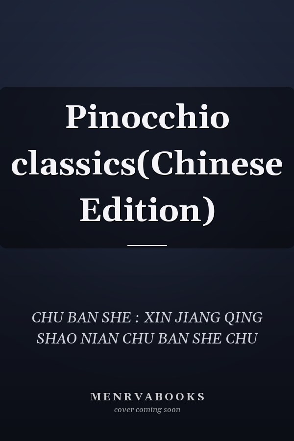 Pinocchio classics(Chinese Edition)