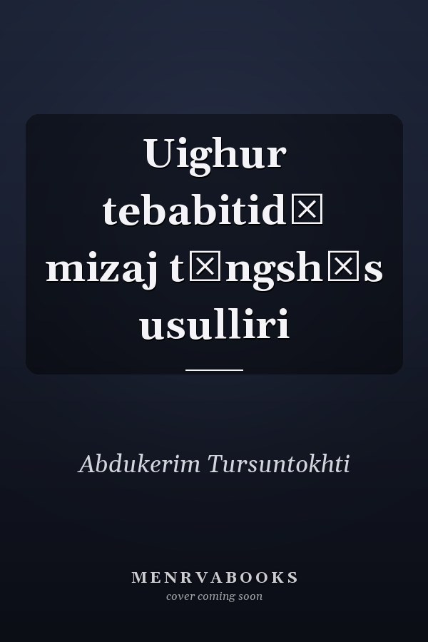 Uighur tebabitidă mizaj tăngshăs usulliri