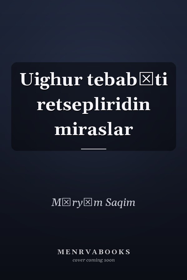 Uighur tebabăti retsepliridin miraslar