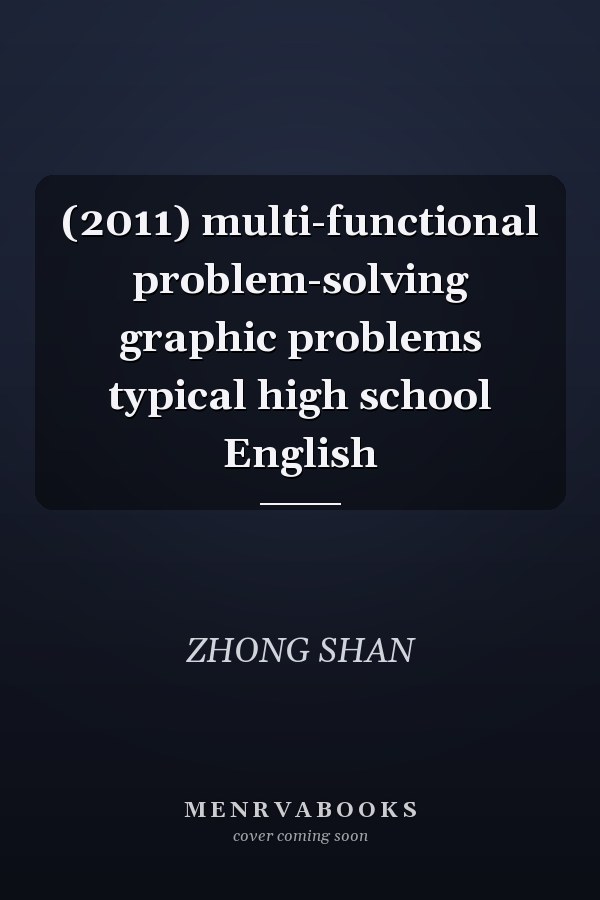 (2011) multi-functional problem-solving graphic problems typical high school English