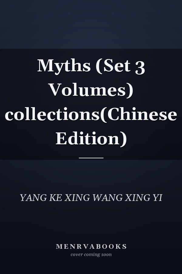 Myths (Set 3 Volumes) collections(Chinese Edition)
