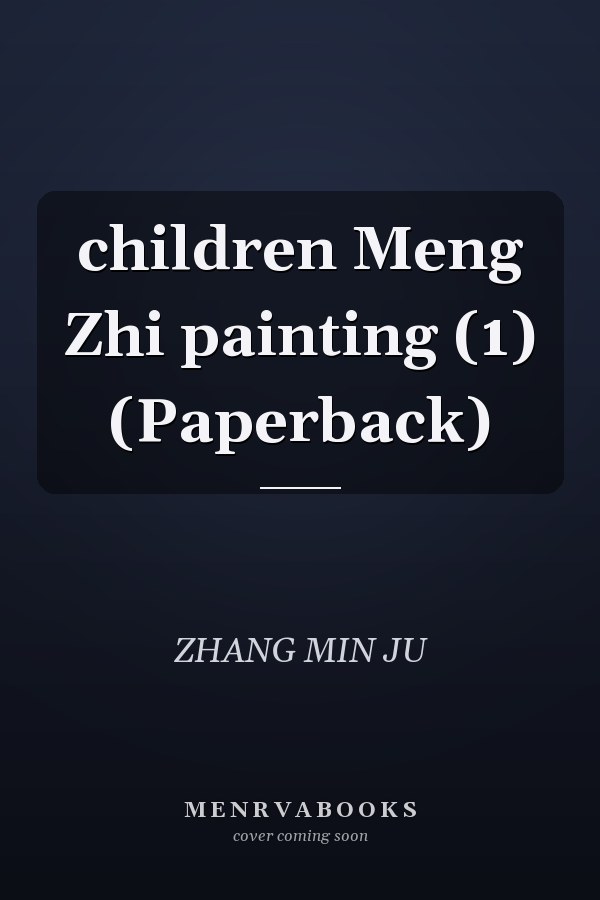 children Meng Zhi painting (1) (Paperback)