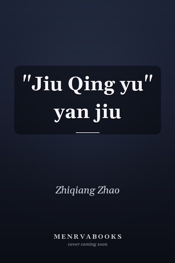 "Jiu Qing yu" yan jiu