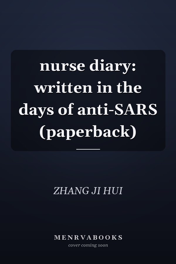 nurse diary: written in the days of anti-SARS (paperback)