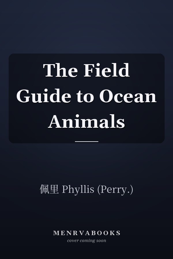 The Field Guide to Ocean Animals