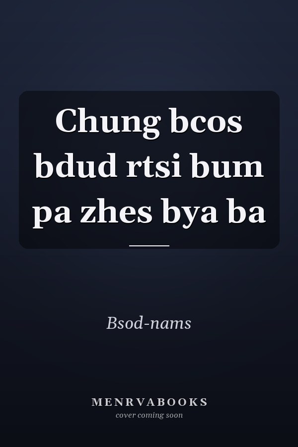 Chung bcos bdud rtsi bum pa zhes bya ba