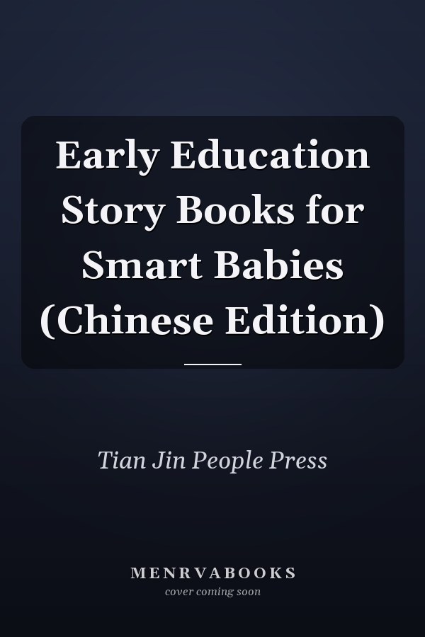 Early Education Story Books for Smart Babies (Chinese Edition)