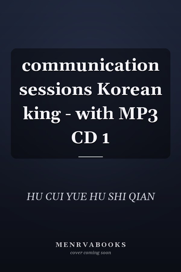 communication sessions Korean king - with MP3 CD 1