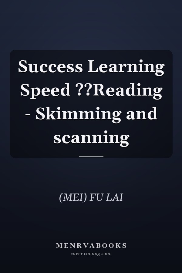 Success Learning Speed ??Reading - Skimming and scanning