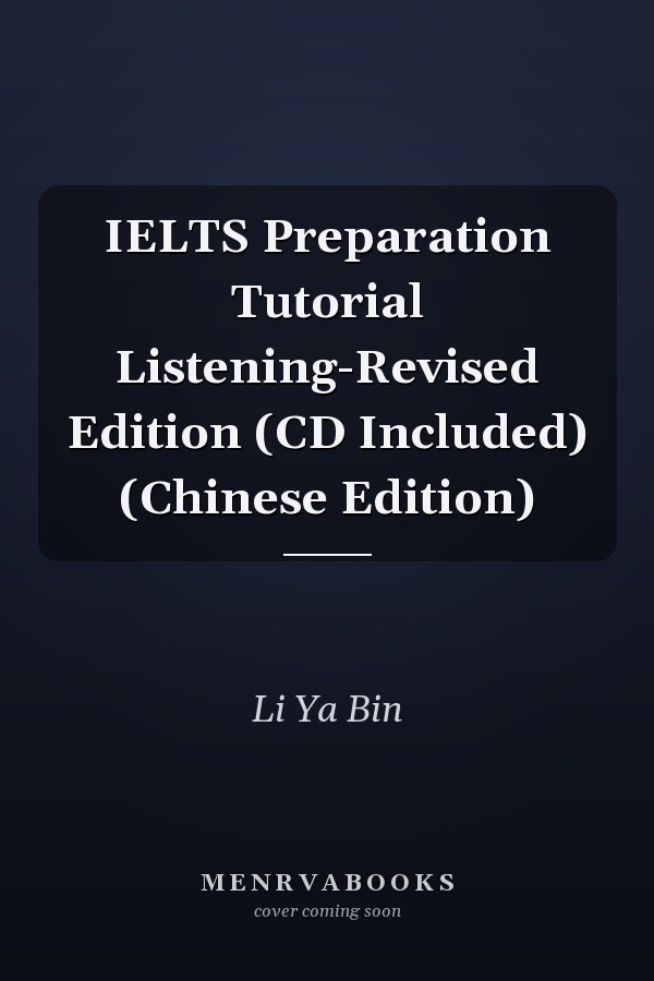 IELTS Preparation Tutorial Listening-Revised Edition (CD Included) (Chinese Edition)