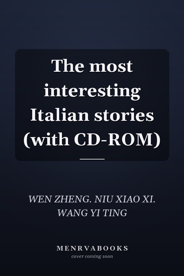 The most interesting Italian stories (with CD-ROM)