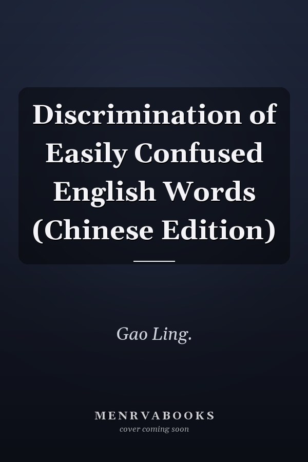 Discrimination of Easily Confused English Words (Chinese Edition)
