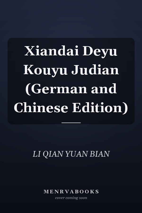 Xiandai Deyu Kouyu Judian (German and Chinese Edition)