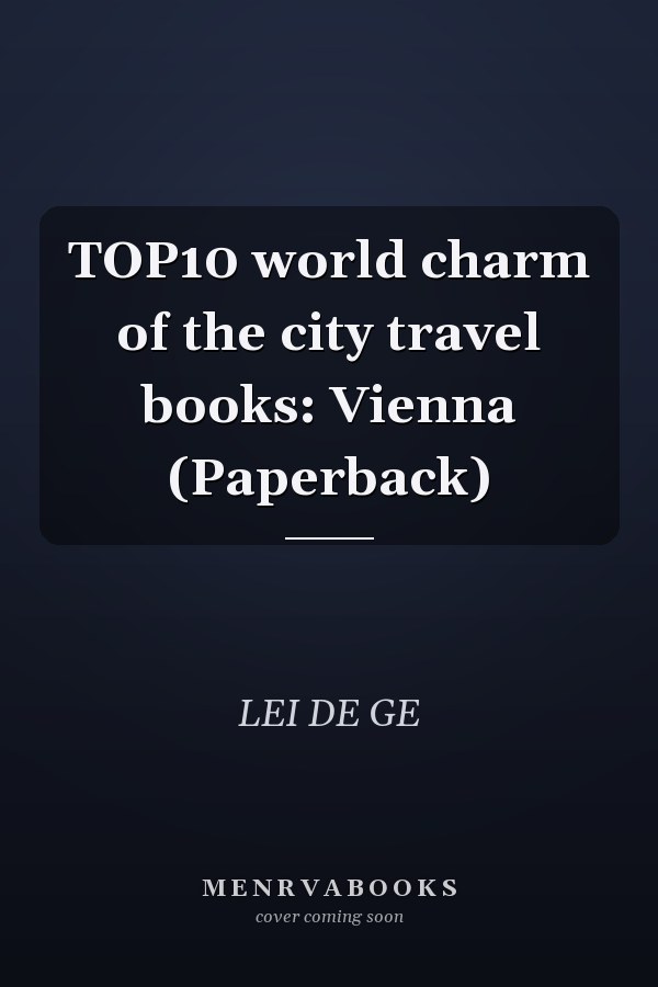 TOP10 world charm of the city travel books: Vienna (Paperback)