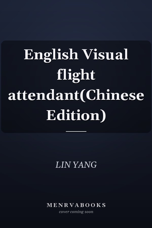 English Visual flight attendant(Chinese Edition)