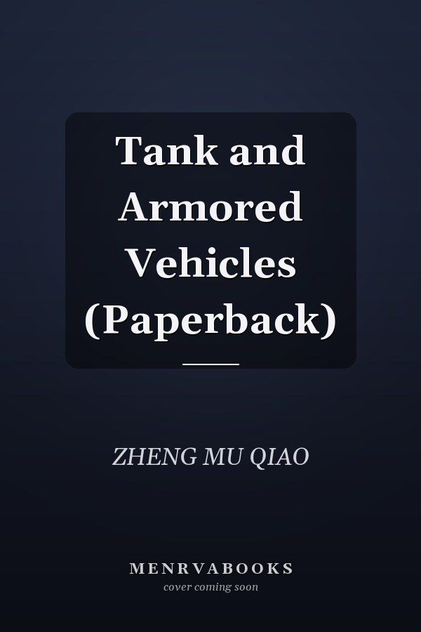 Tank and Armored Vehicles (Paperback)