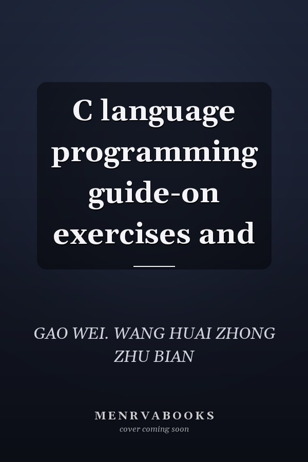 C language programming guide-on exercises and