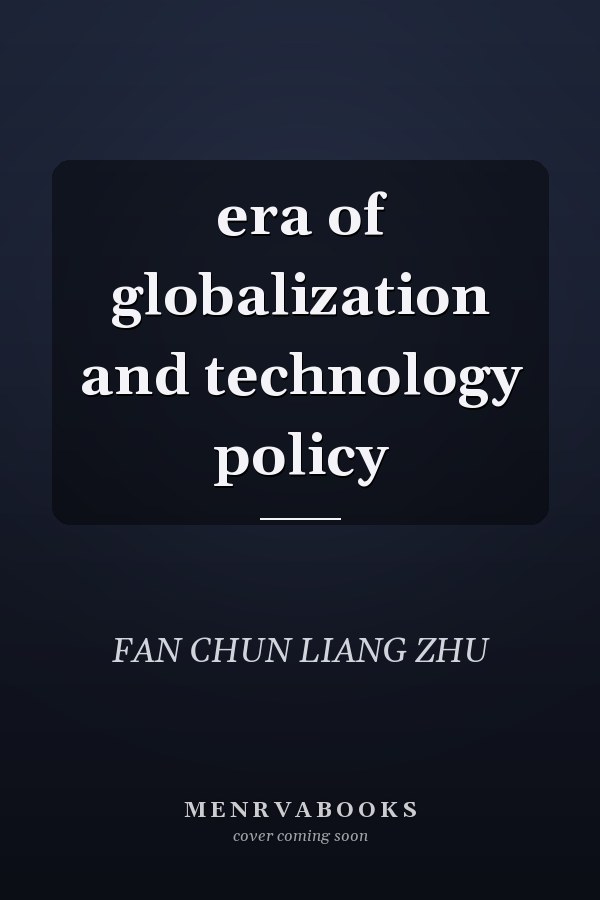 era of globalization and technology policy
