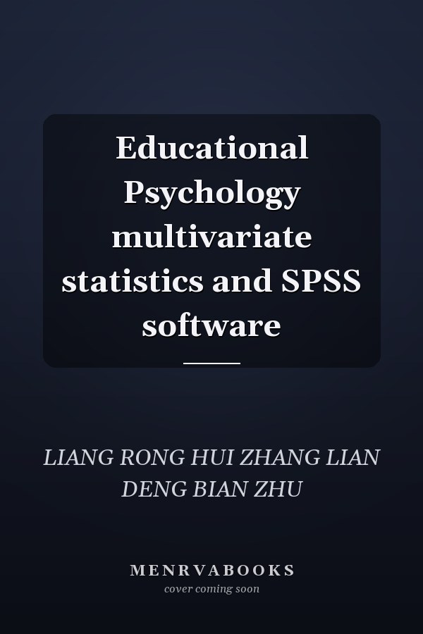 Educational Psychology multivariate statistics and SPSS software