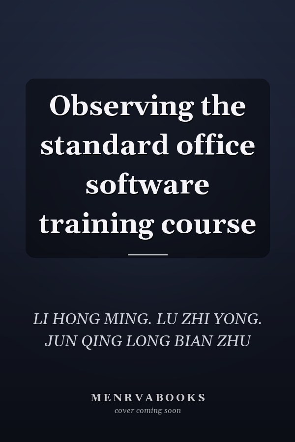 Observing the standard office software training course