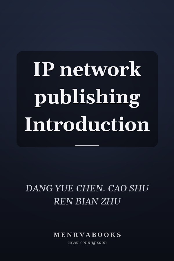 IP network publishing Introduction