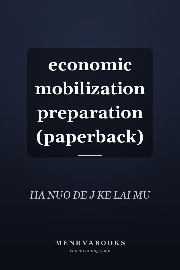 economic mobilization preparation (paperback)