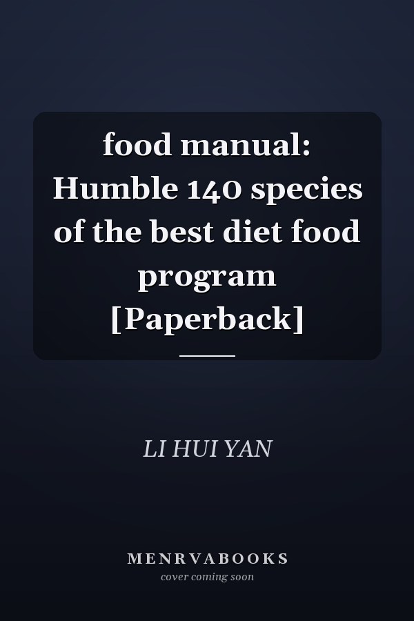 food manual: Humble 140 species of the best diet food program [Paperback]
