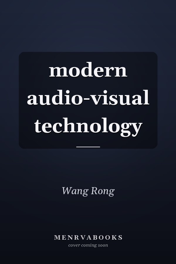 modern audio-visual technology