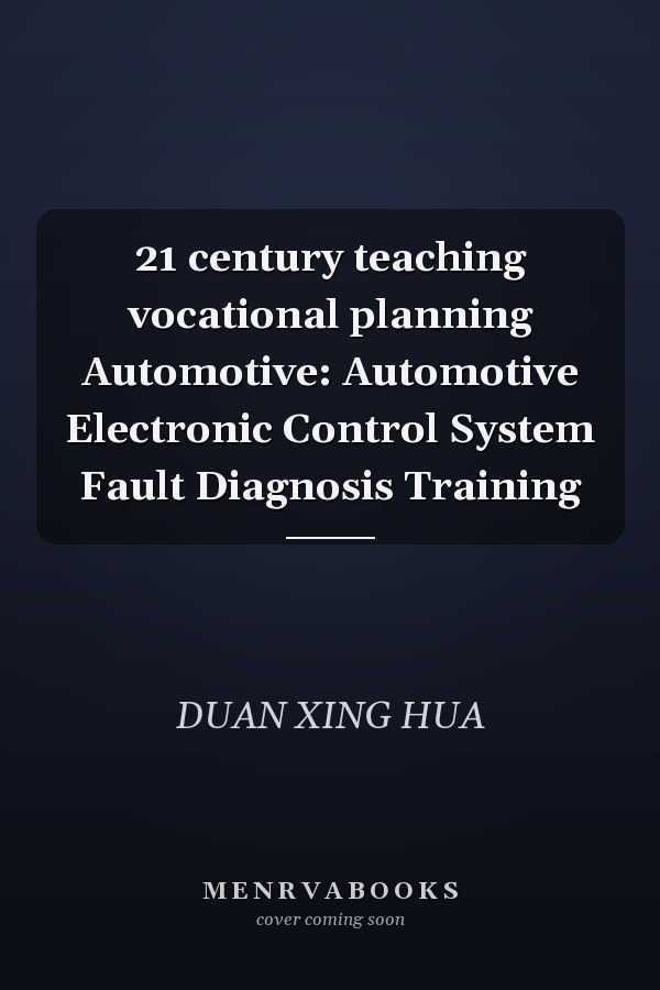 21 century teaching vocational planning Automotive: Automotive Electronic Control System Fault Diagnosis Training