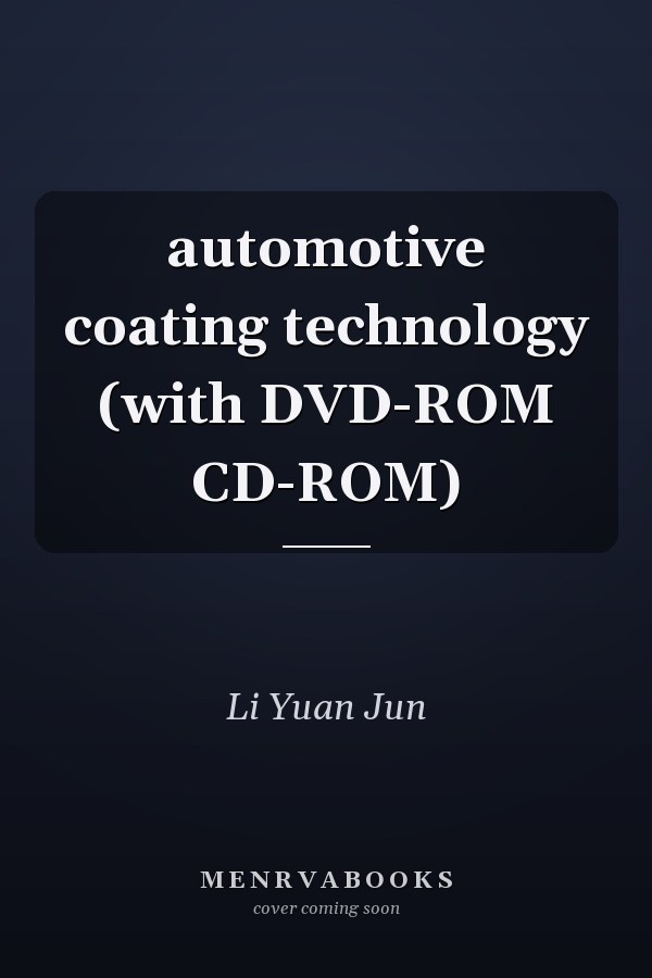 automotive coating technology (with DVD-ROM CD-ROM)