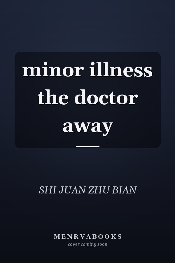 minor illness the doctor away