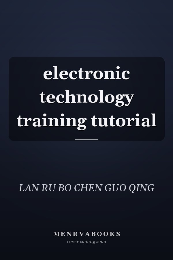 electronic technology training tutorial