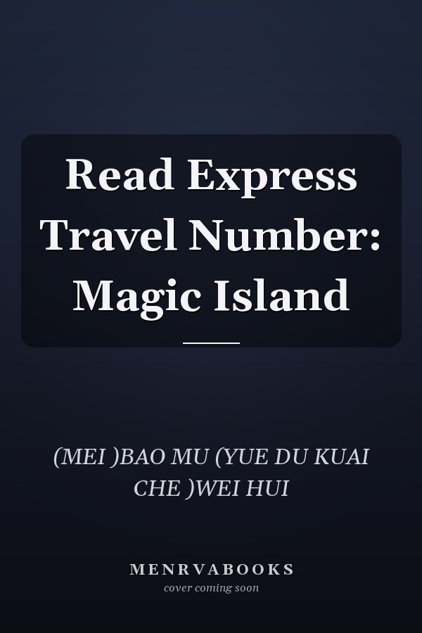 Read Express Travel Number: Magic Island