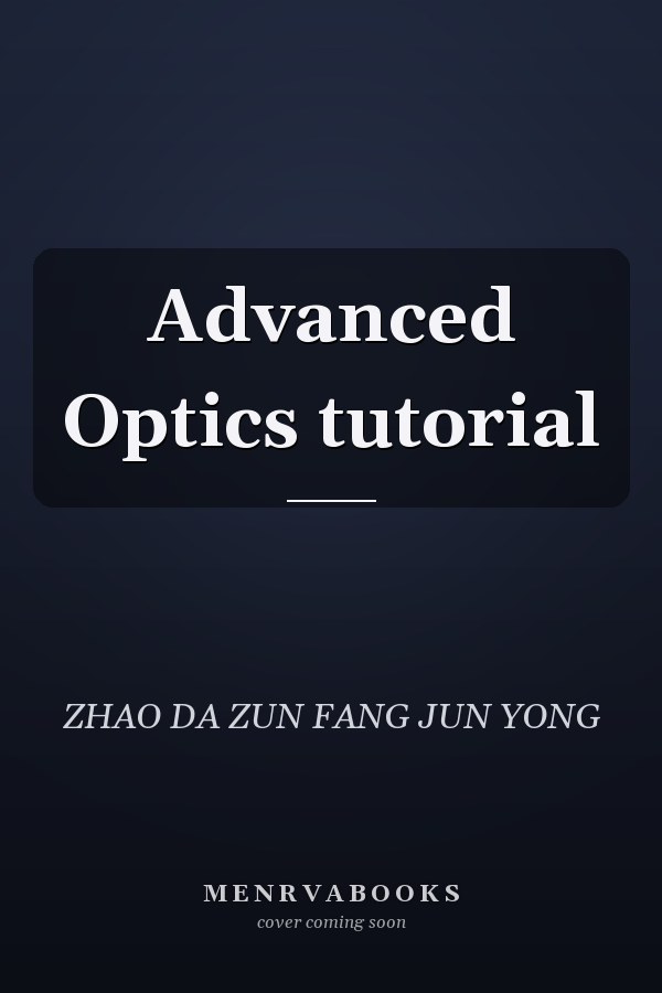 Advanced Optics tutorial