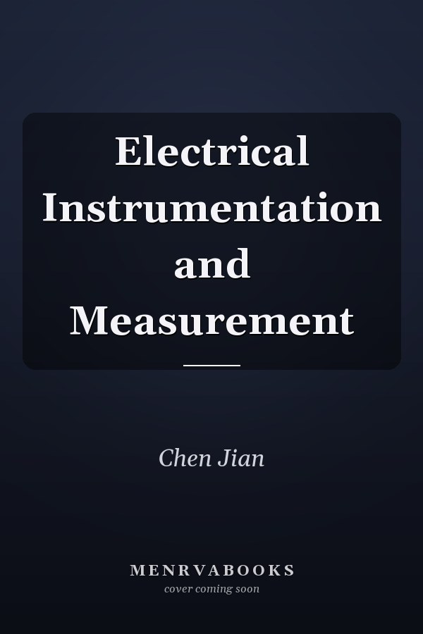 Electrical Instrumentation and Measurement