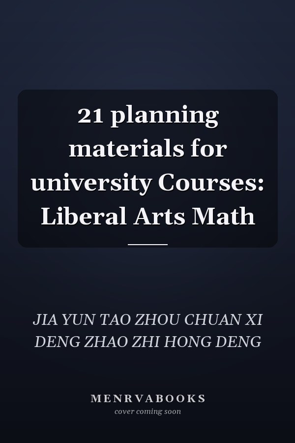 21 planning materials for university Courses: Liberal Arts Math