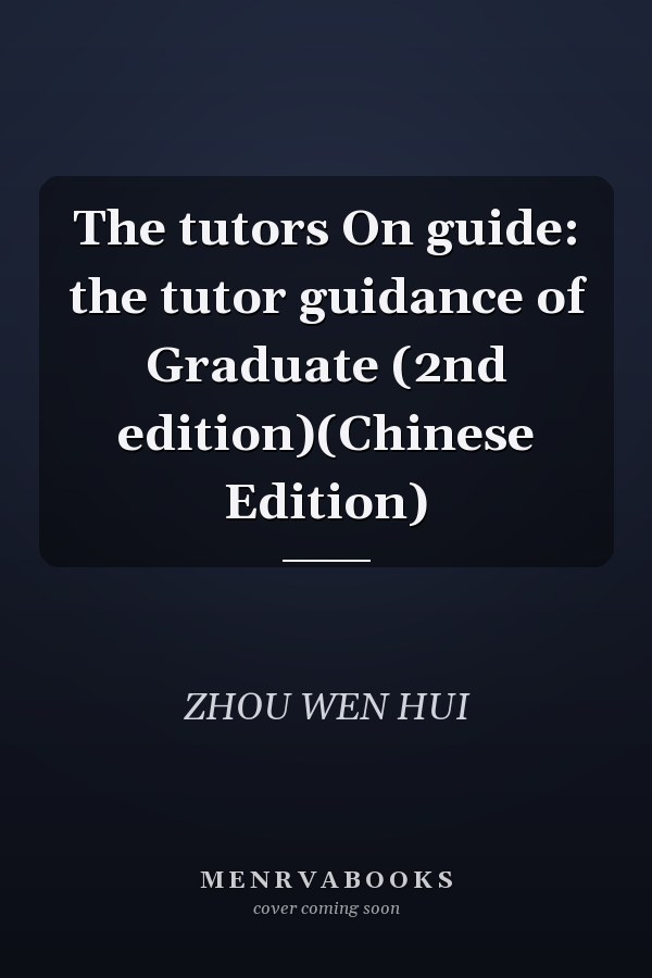 The tutors On guide: the tutor guidance of Graduate (2nd edition)(Chinese Edition)