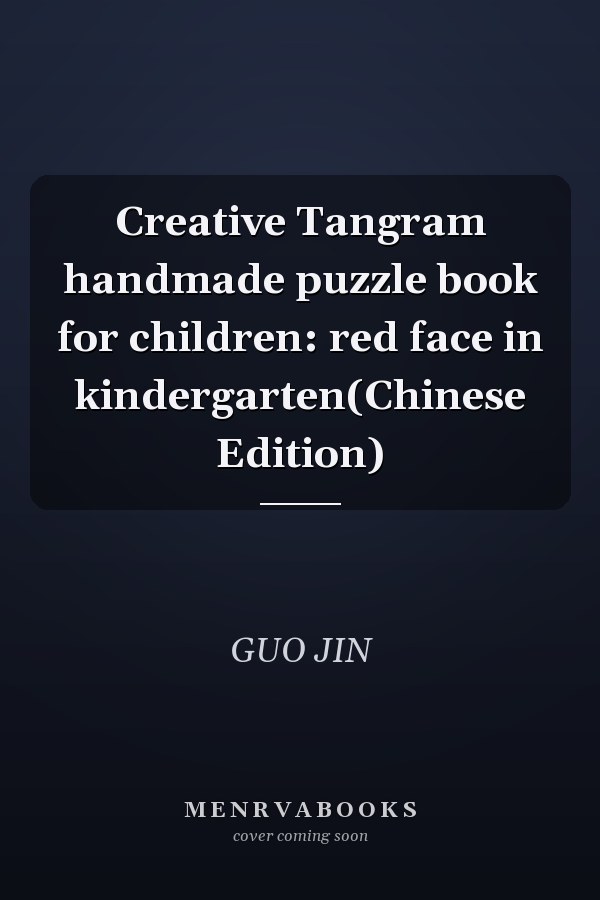Creative Tangram handmade puzzle book for children: red face in kindergarten(Chinese Edition)
