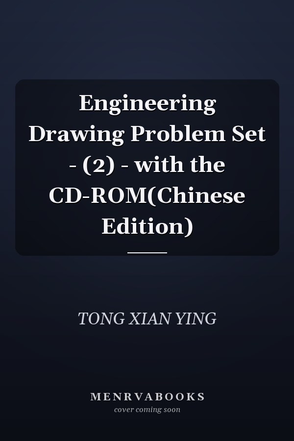 Engineering Drawing Problem Set - (2) - with the CD-ROM(Chinese Edition)