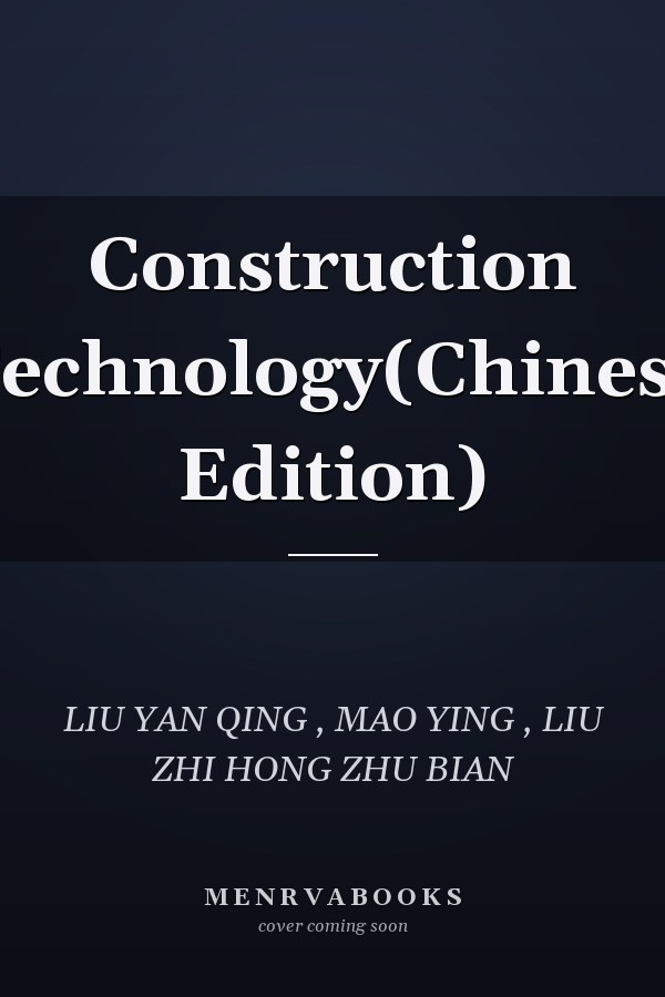 Construction Technology(Chinese Edition)