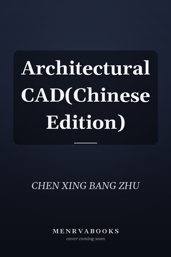 Architectural CAD(Chinese Edition)