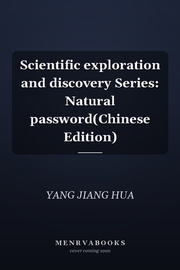 Scientific exploration and discovery Series: Natural password(Chinese Edition)