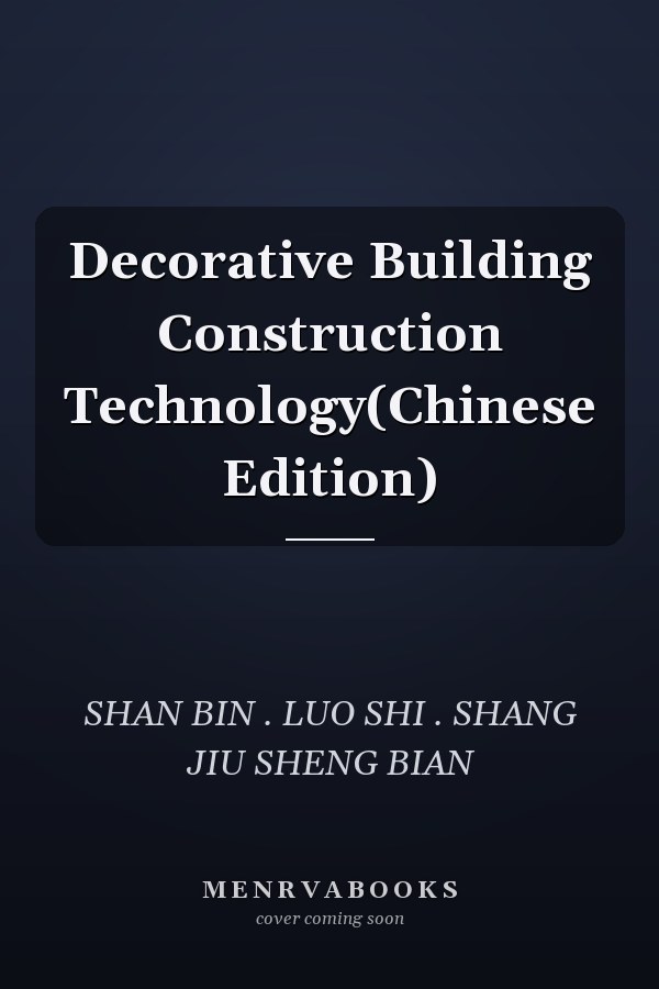 Decorative Building Construction Technology(Chinese Edition)